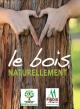 Le bois, naturellement